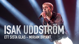 Isak Uddström sjunger Ett sista glas av Miriam Bryant i Idol 2023  Idol Sverige  TV4 amp TV4 Play [upl. by Persson]