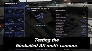 Elite Dangerous Testing the Gimballed AX multi cannons [upl. by Ecirpac]