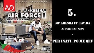 5 MC Kresha  Per inati po me qef ft LavDa amp Lyrical Son [upl. by Heuser]