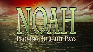 Noah Proving Bullshit Pays [upl. by Yrannav]