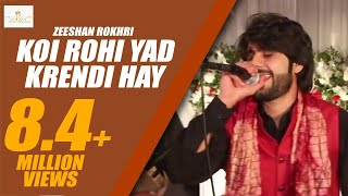 Koi Rohi Yad Krendi Hay  Zeeshan Rokhri  Rokhri Production [upl. by Eirtemed]