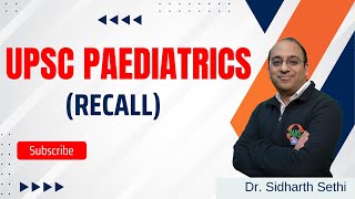 UPSC Paediatrics Recall [upl. by Sulohcin]