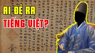 Chữ Hán  Chữ Nôm  Chữ Nho  Chữ Quốc Ngữ là gì Lịch Sử Chữ Viết Và Tiếng nói Việt Nam [upl. by Emiatej]