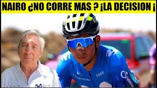 NAIRO Quintana ¿NO CORRE MAS  ¡LA DECISION de MOVISTAR [upl. by Rimahs]