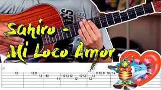 Sahiro  Mi loco amor  Tutorial de Guitarra  con Tabs [upl. by Haimehen]