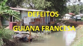 4 Eu e os defeitos da Guiana Francesa [upl. by Irena]