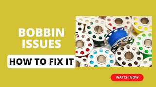 Common Bobbin Issues and How to Fix Them Quickly [upl. by Banerjee]