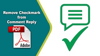 How to remove checkmark from a comment reply in a pdf file Edit PDF using Adobe Acrobat Pro DC [upl. by Dachia]