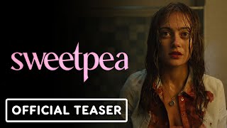 Sweetpea  Official Teaser Trailer 2024 Ella Purnell Nicôle Lecky [upl. by Leuqer]