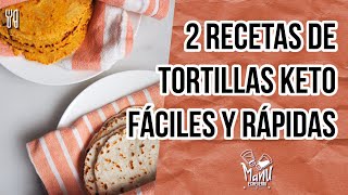 🌮 KETO TORTILLAS DE 2 FORMAS  TORTILLAS LOW CARB DE HARINA DE COCO Y DE ALMENDRA  Manu Echeverri [upl. by Ardnassela]