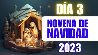 DÍA 3 – NOVENA DE NAVIDAD 2023 en español – Novena de aguinaldos 18 de diciembre 2023 [upl. by Noirda780]