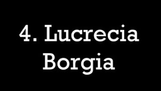 4 Lucrecia Borgia [upl. by Fleurette]