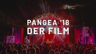 Pangea Festival 2018  Der Film [upl. by Tenney]