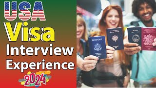 Latest US Visa Interview Experience What You Need to Know 202425 [upl. by Boorman]