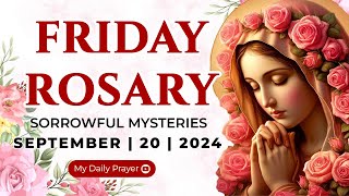 HOLY ROSARY FRIDAY 🟠SORROWFUL MYSTERIES OF THE ROSARY🌹 SEPTEMBER 20 2024 🙏🏻 PRAY FOR TRUST [upl. by Allis]