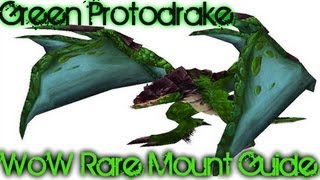 Syilers WoW Mount Guides Green Protodrake [upl. by Sineray307]