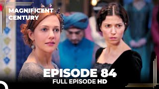 Magnificent Century Episode 84  English Subtitle [upl. by Haidedej]