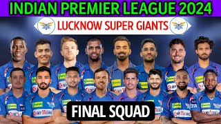 IPL 2024 Lucknow Super Giants New Squad  Lucknow Team Squad 2024  LSG 2024 Squad  LSG Team 2024 [upl. by Thoer]