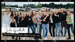 STOETENSLAGH 2016 VLOG 2  INDIASPROKHOLT [upl. by Etana]