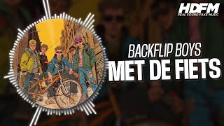 Backflip Boys  Met De Fiets  RadioHDFM [upl. by Tiffi]