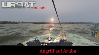 UBoat Manuell 44 Angriff auf Aruba [upl. by Zzabahs]