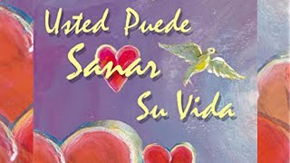 Tu puedes sanar tu vida  Louise Hay  Audiolibro  Capitulo 58 [upl. by Egag385]