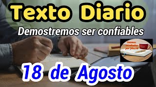 😀Texto diario Domingo 18 de Agosto de 2024❤️ Demostremos ser confiables​🙏 [upl. by Swanson134]