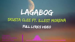 KalmaBaby KalmaLagabog  Skusta Clee ft Illest MorenaFull Lyric Video [upl. by Aynwat]