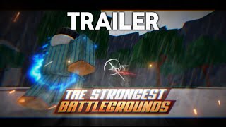 THE STRONGEST BATTLEGROUNDS  TRAILER [upl. by Neelyar911]