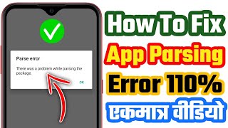 How to fix app parsing error  there was a problem parsing the package  parsing error fix  2022 [upl. by Dranal]