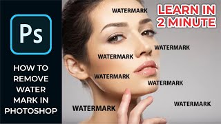 PHOTOSHOP TUTORIAL  HOW TO REMOVE WATERMARKS  EASY AND EFFECTIVE METHOD [upl. by Dart]