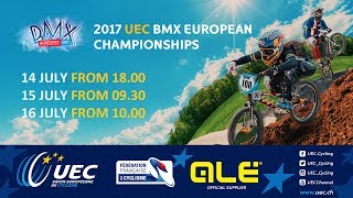 2017 UEC BMX EUROPEAN CHAMPIONSHIPS BORDEAUXFRANCE European Championships MenWomen Junior [upl. by Gans]