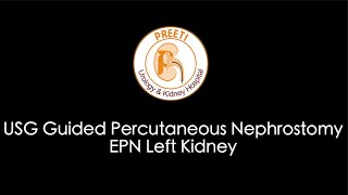 USG Guided Percutaneous Nephrostomy EPN Left Kidney [upl. by Boniface607]