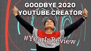 YOUTUBE CREATOR YEAR IN REVIEW 2020 [upl. by Miguel930]