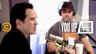 Jimmy Carr Is Experimenting with Drugs Now  You Up w Nikki Glaser [upl. by Nnasus]