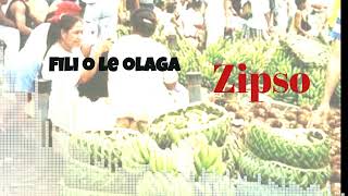 Zipso  Fili o le olaga Audio [upl. by Senga224]