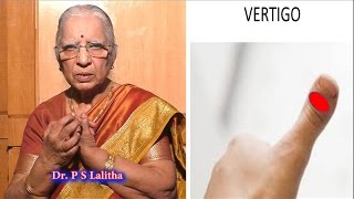 What is Vertigo Treatment  தலை சுற்றல் Headache  Cause of Vertigo  Reiki  DrP S Lalitha [upl. by Enelrahs]