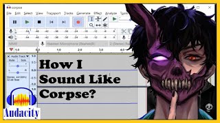 How To Sound Like Corpse 3 Step Guild  Corpse Husband [upl. by Shaum804]