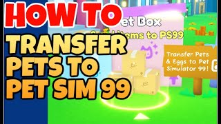 🐶 HOW TO TRANSFER PETS FROM PET SIM X TO PET SIM 99 Pet Simulator X [upl. by Odarnoc]