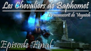 Lets Play FR Les Chevaliers de Baphomet III  Le manuscrit de Voynich  Episode Final [upl. by Ahsilaf]