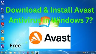 How to Download amp Install Avast Antivirus in Windows 7 ComputerLaptop [upl. by Schober441]