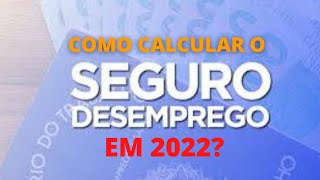 ðŸ’² COMO CALCULAR SEGURO DESEMPREGO EM 2022 DETALHADO O PASSO A PASSO [upl. by Cleres]