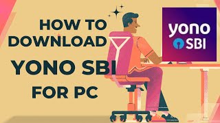 Install YONO SBI on PC  Easy Banking Setup Guide [upl. by Malachi]