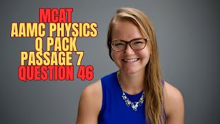 AAMC MCAT Physics Question Pack Passage 7 Question 46 [upl. by Akired]