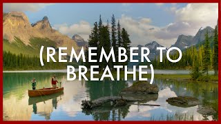 Remember to Breathe Canadas Alberta [upl. by Nner]