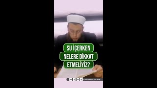 Su İçerken Nelere Dikkat Etmeliyiz  Muharrem Yücekal [upl. by Nnayhs]