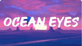 Billie Eilish  Ocean Eyes Lyrics [upl. by Aitra]