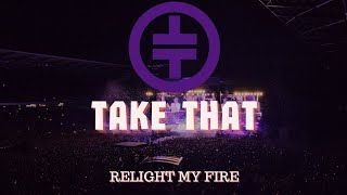 Take That This Life Tour  Relight my Fire [upl. by Lanor386]