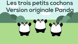 Les 3 petits cochons  Histoire originale avec les Pandas [upl. by Loma]