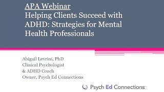 Helping Clients Succeed with ADHD Strategies for Mental Health Professionals [upl. by Antsirhc]